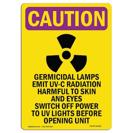 Signmission OSHA RADIATION Sign Germicidal Lamps Emit W/ Symbol 10in X 7in Rigid Plastic, 10" H, 7" W, Portrait OS-CR-P-710-V-10228